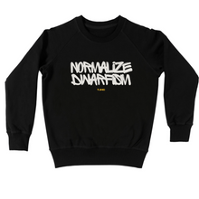 Load image into Gallery viewer, Normalize Dwarfism Sweatshirt EXTRA PETITE
