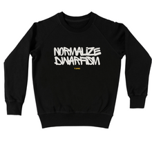 Load image into Gallery viewer, Normalize Dwarfism Sweatshirt
