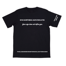 Load image into Gallery viewer, Dwarfism Advocate T-shirt UNISEX
